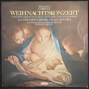 Weihnachtskonzert - Concerto Grosso No. 8 G-moll "Fatto Per La Notte Di Natale" & Concerti Grossi Nr. 5, 6, 7 Aus Op. 6 · Arcangelo Corelli