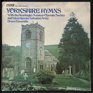 Yorkshire Hymns · Headingley Amateur Operatic Society