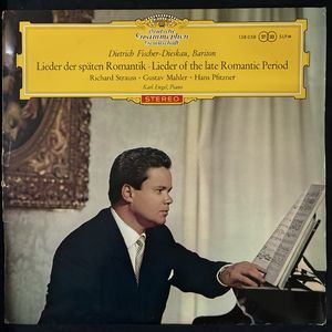 Lieder Der Späten Romantik • Lieder Of The Late Romantic Period · Dietrich Fischer-Dieskau