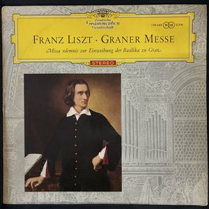 Graner Messe (Missa Solemnis Zur Einweihung Der Basilika Zu Gran) · Franz Liszt