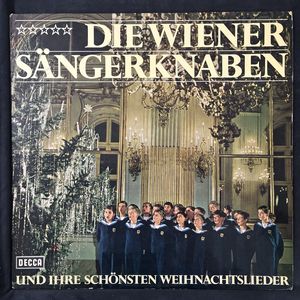 Die Wiener Sängerknaben Und Ihre Schönsten Weihnachtslieder  · Die Wiener Sängerknaben