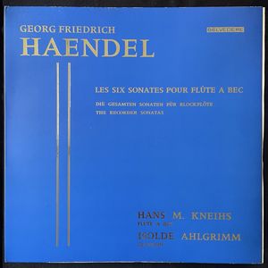 Les Six Sonates Pour Flûte A Bec = Die Gesamten Sonaten Für Blockflöte = The Recorder Sonatas · Georg Friedrich Händel
