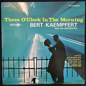 Three O'Clock In The Morning (And Other Favorite Instrumentals) · Bert Kaempfert & His Orchestra