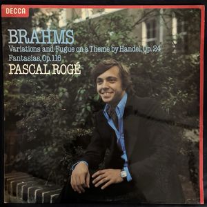 Variations And Fugue On A Theme By Handel, Op. 24 / Fantasias, Op. 116 · Johannes Brahms