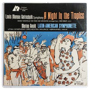 A Night In The Tropics / Latin-American Symphonette · Louis Moreau Gottschalk