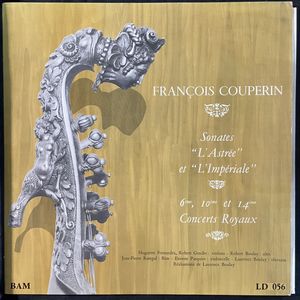 Sonates “L'Astrée” Et “L'Impériale” / 6ème, 10ème Et 14ème Concerts Royaux · François Couperin