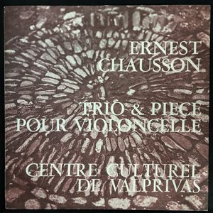 Trio & Piece Pour Violoncelle · Ernest Chausson
