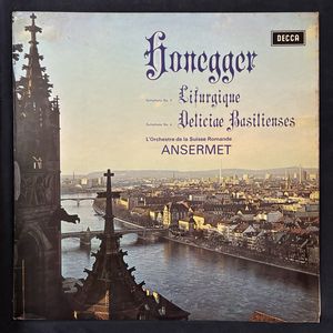 Symphony No. 3 Liturgique / Symphony No. 4 Deliciae Basilienses · Arthur Honegger