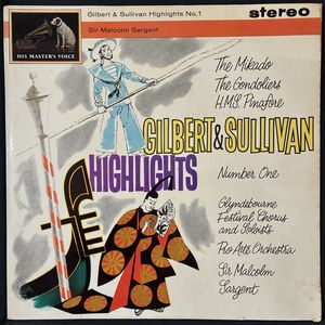 Gilbert & Sullivan Highlights No. 1 · Gilbert & Sullivan