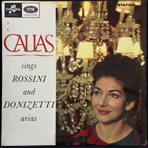 Sings Rossini And Donizetti Arias · Maria Callas