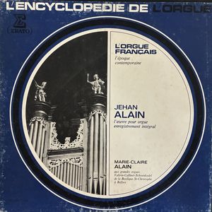 L’Œuvre Pour Orgue · Enregistrement Intégral · Jehan Alain