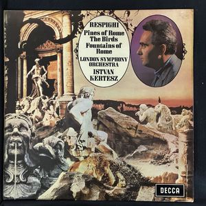 Pines Of Rome / The Birds / Fountains Of Rome · Ottorino Respighi