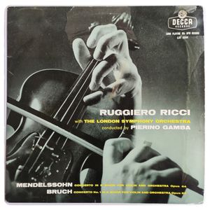 Concerto In E Minor For Violin And Orchestra Opus 64 - Concerto No. 1 In G Minor For Violin And Orchestra Opus 26 · Ruggiero Ricci