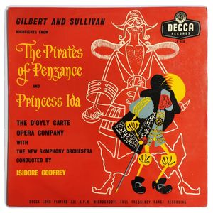 Gilbert And Sullivan Highlights From "The Pirates Of Penzance" And "Princess Ida" · D'Oyly Carte Opera Company
