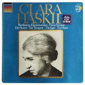 Klaviersonaten = Piano Sonatas Der Sturm = The Tempest - Die Jagd = The Hunt · Clara Haskil