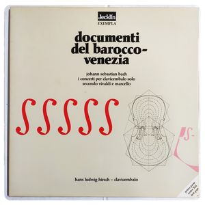 Documenti Del Barocco - Venezia: I Concerti Per Clavicembalo Solo Secondo Vivaldi E Marcello (Prima Parte) · Johann Sebastian Bach