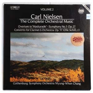 Overture To "Maskarade" / Symphony No. 3 Op. 27 / Concerto For Clarinet & Orchestra Op. 57 · Carl Nielsen