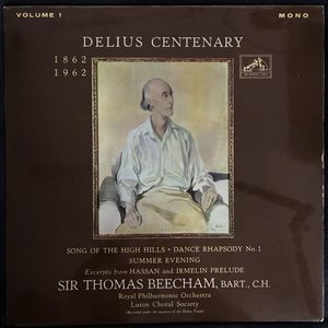 Delius Centenary (1862-1962) Volume I · Frederick Delius