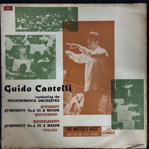 Schubert: Symphony No. 8 In B Minor "Unfinished" / Mendelssohn: Symphony No. 4 In A Major - "Italian" · Guido Cantelli