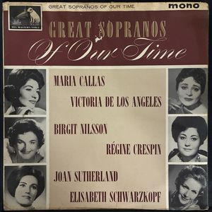 Great Sopranos Of Our Time · Maria Callas