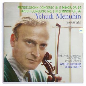 Mendelssohn Concerto In E Minor, Op. 64 / Bruch Concerto No. 1 In G Minor, Op. 26 · Yehudi Menuhin