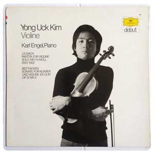 Partita Für Violine Solo, Nr.1 h-moll, BWV 1002 • Sonate Für Klavier Und Violine Es-dur Op.12 Nr.3 · Yong Uck Kim