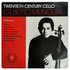 Twentieth Century Cello · Gilberto Munguia