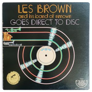 Goes Direct To Disc · Les Brown And His Band Of Renown