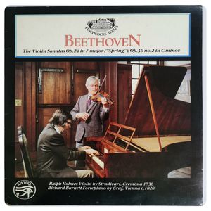 The Violin Sonatas Op. 24 In F Major (“Spring”) / Op. 30 No. 2 In C Minor · Ludwig van Beethoven
