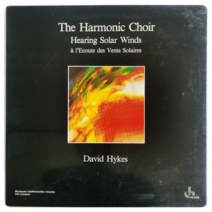 Hearing Solar Winds = À L'Ecoute Des Vents Solaires · The Harmonic Choir