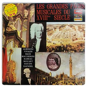 Les Grandes Pages Musicales Du XVIIIeme Siecle · Various