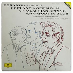 Bernstein Conducts Copland & Gershwin / Appalachian Spring / Rhapsody In Blue · Aaron Copland