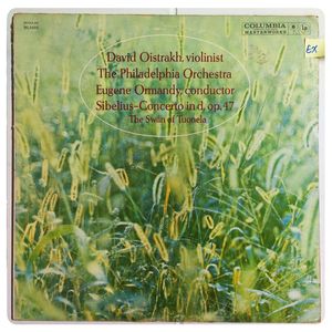 Violin Concerto In D Minor, Op. 47 For Violin And Orchestra- Swan Of Tuonela · David Oistrach