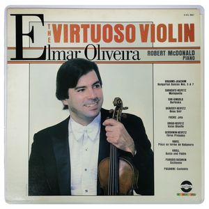 The Virtuoso Violin · Elmar Oliveira