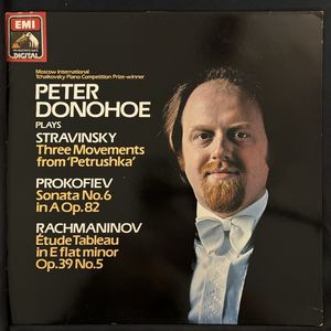 Three Movements From 'Petrushka' / Sonata No.6 In A Op.82 / Étude Tableau In E Flat Minor Op.39 No.5 · Peter Donohoe