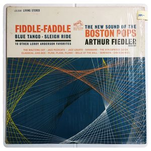 Fiddle-Faddle And Other Leroy Anderson Favorites · Boston Pops Orchestra