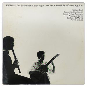 Leif Ramløv Svendsen Blokfløjte Maria Kämmerling Barokguitar · Leif Ramløv Svendsen