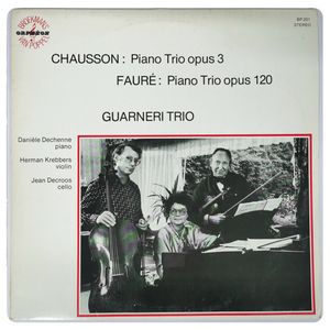 Chausson: Piano Trio Opus 3 / Fauré: Piano Trio Opus 120 · Guarneri Trio