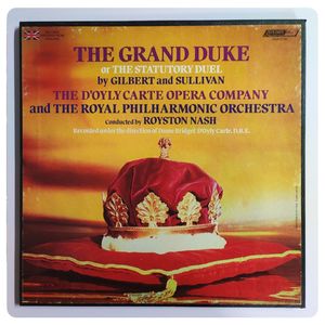 The Grand Duke, Or The Statutory Duel · Gilbert & Sullivan