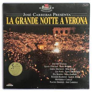 La Grande Notte A Verona · José Carreras
