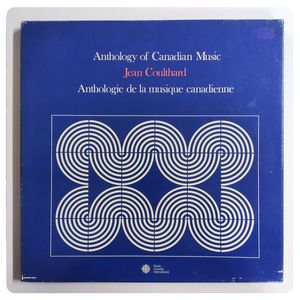 Anthologie De La Musique Canadienne / Anthology Of Canadian Music · Serge Garant