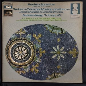 Sonatine / Trios Op. 20 Et Op. Posthume / Trio Op. 45 · Pierre Boulez