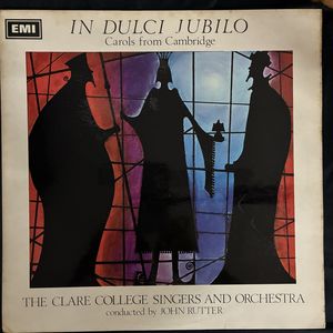 In Dulci Jubilo - Carols From Cambridge · The Choir Of Clare College