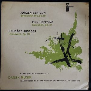 Symfonisk Trio, Op. 18 / Evolution, Op. 31 / Primavera, Op. 31 · Jørgen Bentzon