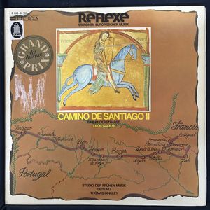 Camino De Santiago II - Eine Pilgerstrasse León / Galicia · Studio Der Frühen Musik