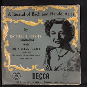 A Recital Of Bach And Handel Arias · Kathleen Ferrier