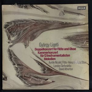 Doppelkonzert Für Flöte Und Oboe / Kammerkonzert Für 13 Instrumentalisten / Melodien · György Ligeti