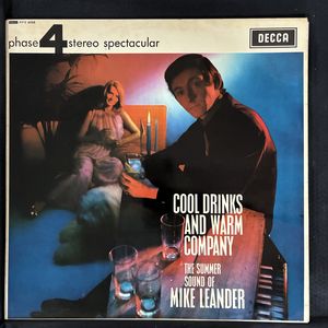 Cool Drinks And Warm Company · Mike Leander And His Orchestra