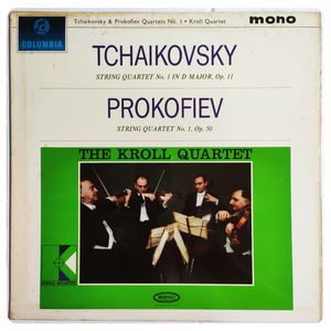 Tschaikovsky & Prokofiev Quartets No. 1 / Kroll Quartet · Pyotr Ilyich Tchaikovsky