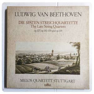 Die Späten Streichquartette  The Late Strings Quartets Op.127, Op.130-133 Und Op.135 · Ludwig van Beethoven